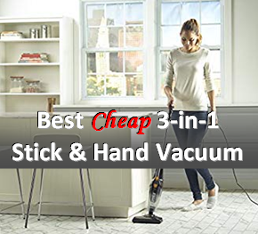 best cheap stick and hand vacuum